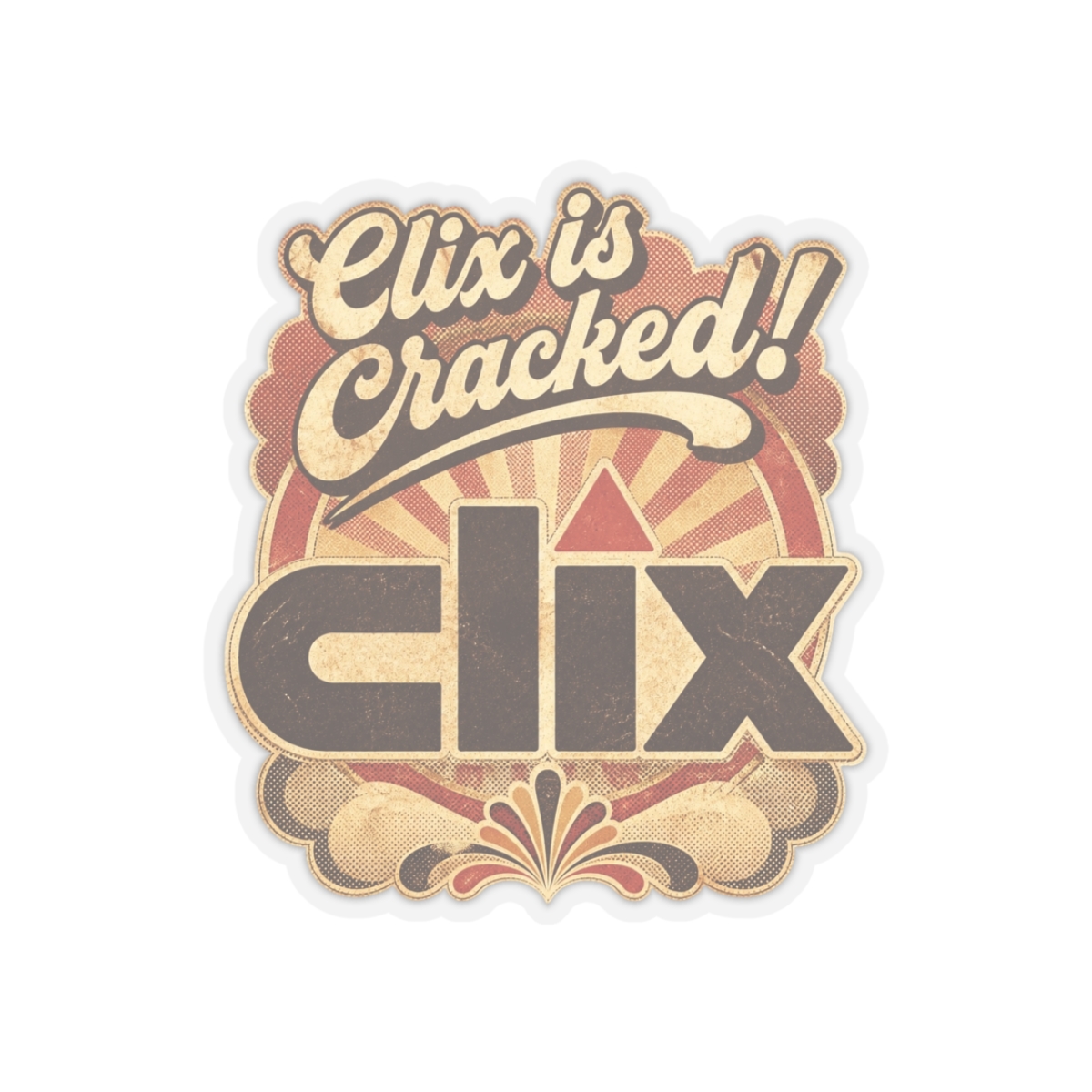 Clix "Clix is Cracked!" Sticker