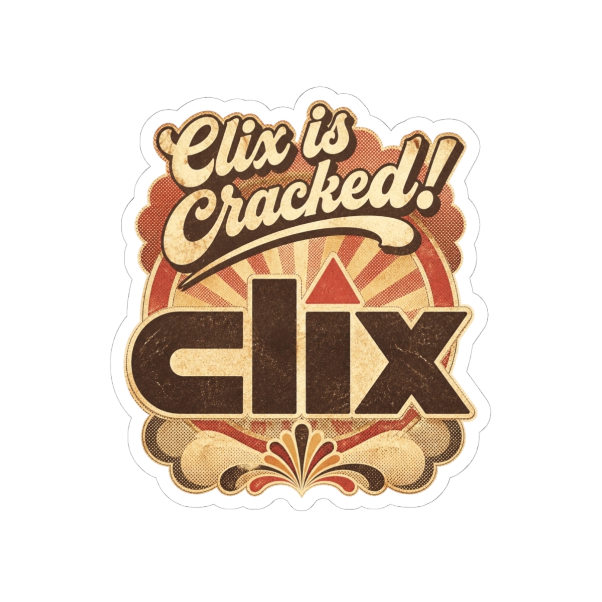 Clix "Clix is Cracked!" Sticker - Official stickers merchandise