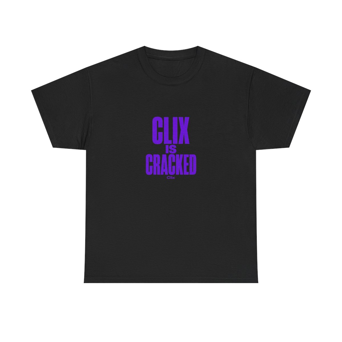 Clix "Clix is Cracked" Unisex Tee - Clix official T-Shirts merch